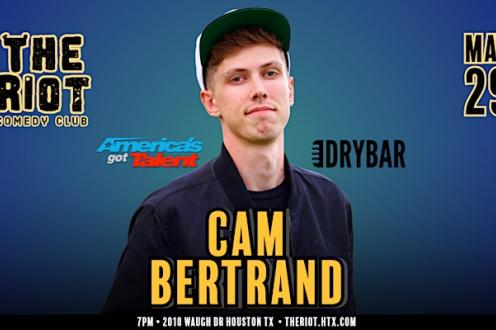 Cam Bertrand (Dry Bar, America's Got Talent) Headlines The Riot Comedy Club