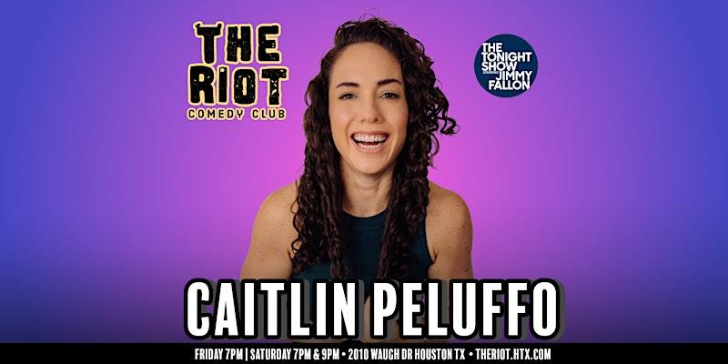 The Riot Comedy Club Presents Caitlin Peluffo (The Tonight Show)
