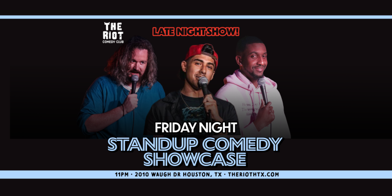 The Riot Comedy Club Presents Friday Night Standup Comedy Late Showcase!